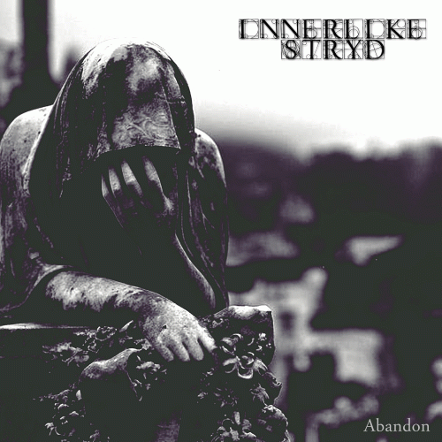 Innerlike Stryd : Abandon